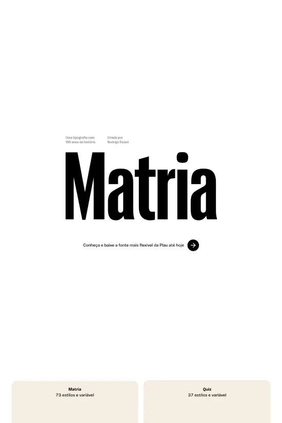 The Matria website boasts a striking minimalist design that immediately captures attention with bold typographic choices. Utilizing a stark contrast between the rich black and the clean white background, the design creates a strong visual hierarchy that guides the user's eyes effortlessly through the content. Accents of a warm beige tone add a touch of sophistication and softness to the overall aesthetic. The typography leaves a lasting impression, with the use of sans-serif and display fonts giving the site a contemporary and chic feel. Each font is showcased in a methodical, grid-based layout that exemplifies simplicity and focus, letting the typefaces take center stage. This design is a testament to the power of less is more, catering to typography enthusiasts and design professionals alike who appreciate the art of font design.