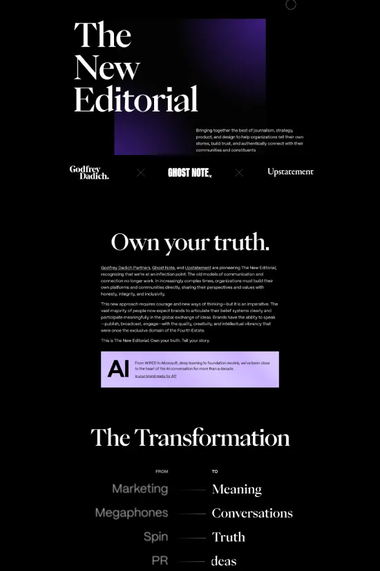 The New Editorial website presents a striking example of modern editorial design, utilizing a high-contrast color scheme with bold black and white elements complemented by rich purple and vibrant yellow accents. Sans-serif typefaces dominate the layout, offering clean readability and a contemporary feel, suitable for a design-focused industry. Notable for its use of large, attention-grabbing headlines and ample whitespace, the design successfully balances minimalism with editorial boldness. The strategic use of alternating color blocks guides the eye and underscores the website's dynamic approach to content presentation. This design approach speaks to an audience looking for cutting-edge thought leadership in design, journalism, and strategy, making it a beacon of innovation and creative communication.